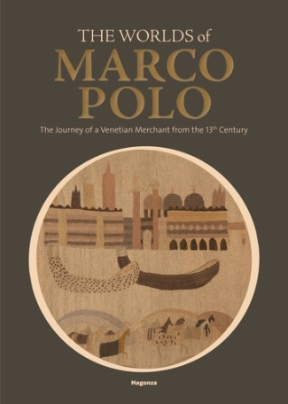 giovanni-curatola-magonza-na-217-the-worlds-of-marco-polo-the-journey-of-a-venetian-merchant-from-the-13th-century_0