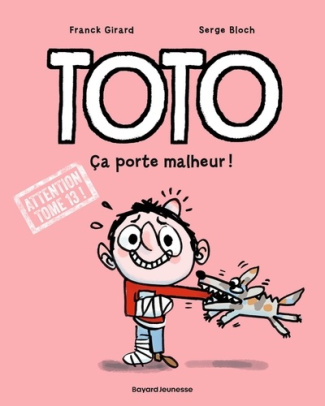 girard-franck-bloch-serge-toto-tome-13-ca-porte-malheur_0