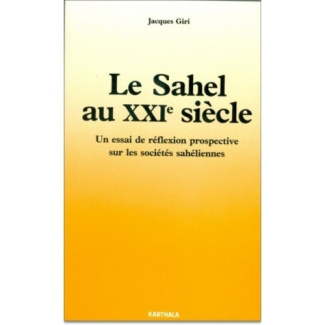 giri-jacques-sahel-au-xxie-siecle-le-un-essai-de-reflexion-prospective-sur-les-societes-saheliennes_0