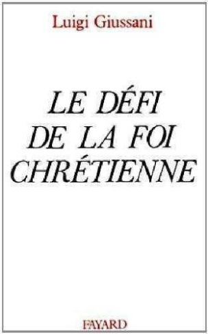 giussani-luigi-le-defi-de-la-foi-chretienne_0