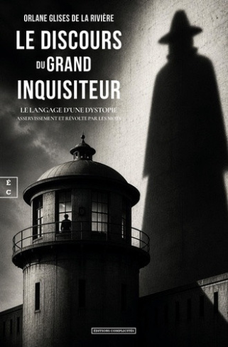 glises-de-la-rivi-re-le-discours-du-grand-inquisiteur-le-langage-d-une-dystopie-asservissement-et-r-volte-par-les-mot_0