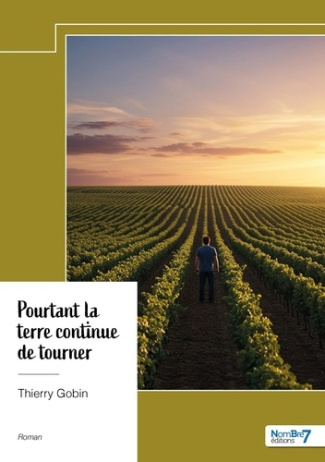 gobin-thierry-pourtant-la-terre-continue-de-tourner_0