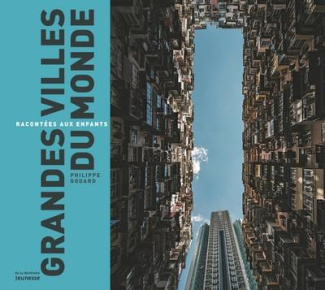 godard-philippe-grandes-villes-du-monde-racontees-aux-enfants_0