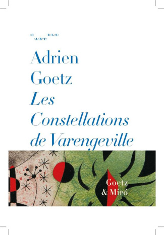 goetz-adrien-les-constellations-de-varengeville-goetz-miro_0