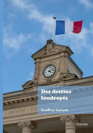 goirand-geoffroy-des-destins-foudroyes_0