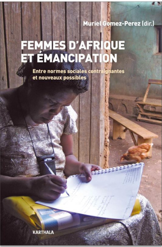 gomez-perez-muriel-femmes-d-afrique-et-emancipation-entre-normes-sociales-contraignantes-et-nouveaux-possibles-textes_0