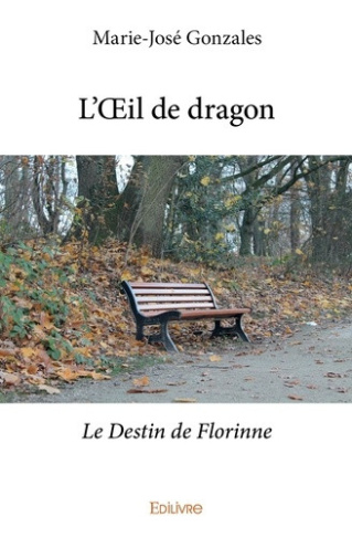 gonzales-marie-jose-l-oeil-de-dragon-le-destin-de-florinne_0
