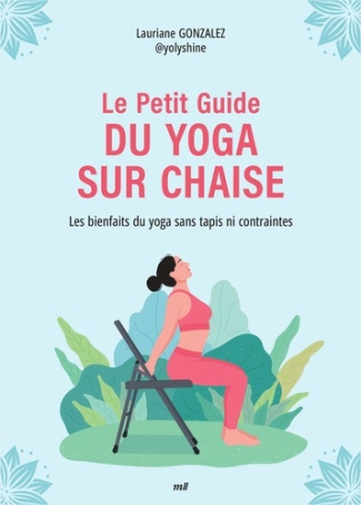 gonzalez-lauriane-le-petit-guide-du-yoga-assis_0