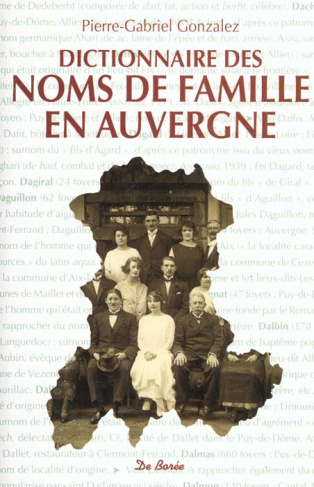 gonzalez-pierre-gabriel-dictionnaire-des-noms-de-famille-en-auvergne-et-aux-confins-du-massif-central_0