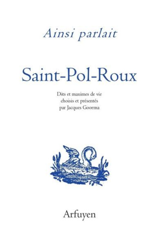 goorma-jacques-ainsi-parlait-saint-pol-roux-dits-et-maximes-de-vie_0