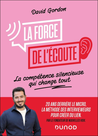 gordon-david-la-force-de-l-ecoute-la-competence-silencieuse-qui-change-tout_0