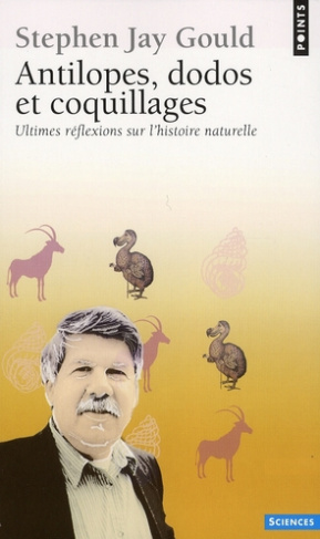 gould-stephen-jay-3b-blanc-marcel-3b-jeanmougin-chri-antilopes-dodos-et-coquillages-ultimes-reflexions-sur-l-histoire-naturelle_0
