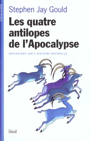 gould-stephen-jay-les-quatre-antilopes-de-l-apocalypse-reflexions-sur-l-histoire-naturelle_0