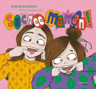 gourion-sophie-sacree-maman_0