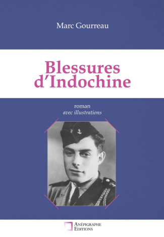 gourreau-marc-blessures-d-indochine-recit-autour-d-un-drame-famili_0