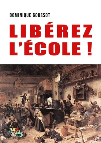 goussot-dominique-liberez-l-ecole_0
