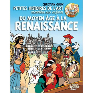 goux-christian-petites-histoires-de-l-art-racontees-aux-enfants-du-moyen-age-a-la-renaissance_0