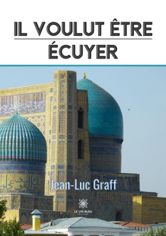 graff-jean-luc-il-voulut-etre-ecuyer_0