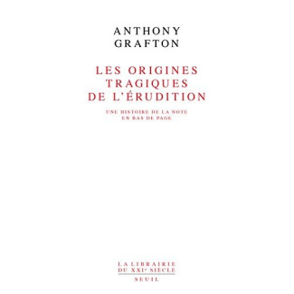 grafton-anthony-les-origines-tragiques-de-l-erudition-une-histoire-de-la-note-en-bas-de-page_0