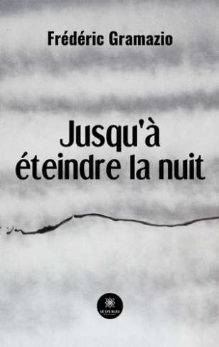gramazio-frederic-jusqu-a-eteindre-la-nuit_0