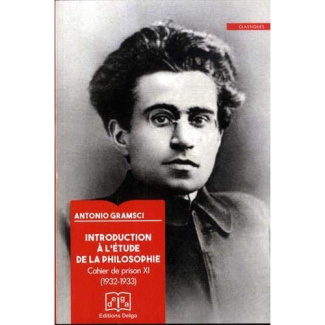 gramsci-antonio-introduction-a-l-etude-de-la-philosophie-cahier-de-prison-xi-1932-1933_0