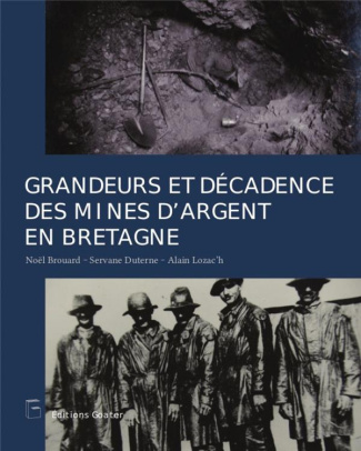 grandeur-et-decadence-des-mines-de-plomb-et-d-argent-en-bretagne_0