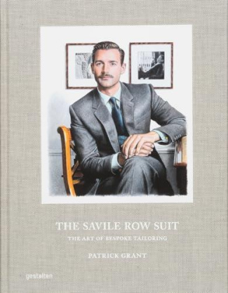 grant-patrick-the-savile-row-suit-the-art-of-hand-tailoring-on-savile-row-by-patrick-grant_0