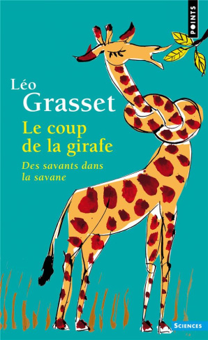 grasset-leo-3b-grasset-colas-le-coup-de-la-girafe-des-savants-dans-la-savane_0