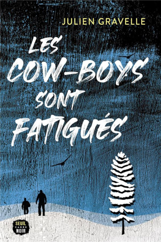 gravelle-julien-les-cow-boys-sont-fatigues_0