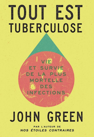 green-john-everything-is-tuberculosis_0