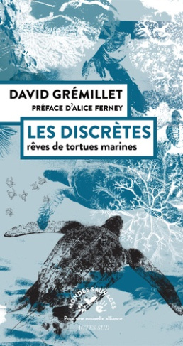 gremillet-david-3b-martin-benedicte-3b-ferney-alice-les-discretes-reves-de-tortues-marines_0