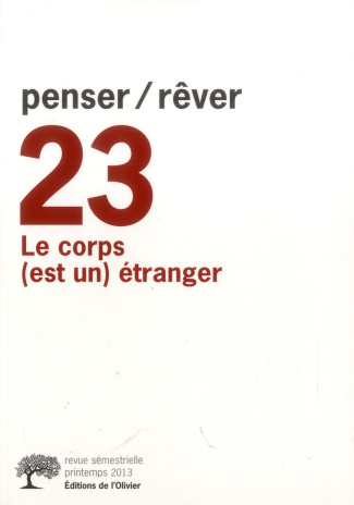 gribinski-michel-penser-rever-n-23-printemps-2013-le-corps-est-un-etranger_0