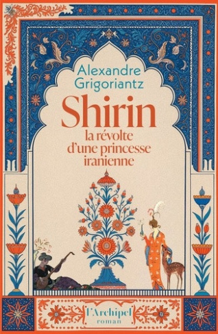 grigoriantz-razavi-shirin-la-revolte-d-une-princesse-iranienne_0