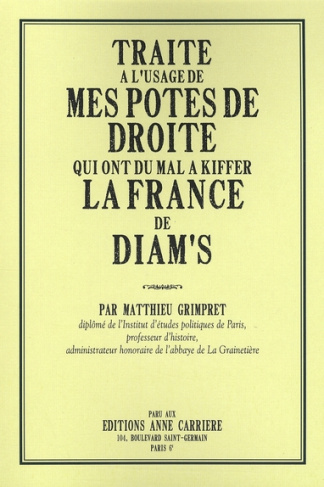 grimpret-matthieu-traite-a-l-usage-de-mes-potes-de-droite-qui-ont-du-mal-a-kiffer-la-france-de-diam-s_0