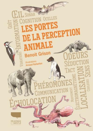 grison-benoit-3b-rafaelian-arnaud-les-portes-de-la-perception-animale_0
