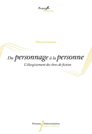 groensteen-thierry-du-personnage-a-la-personne-l-elargissement-des-etres-de-fiction_0