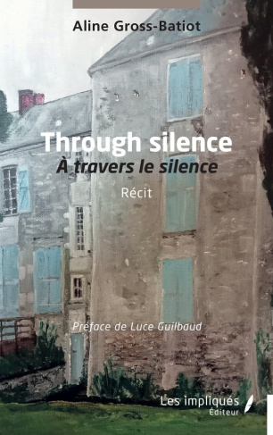 gross-batiot-aline-guilbaud-luce-through-silence-a-travers-le-silence_0