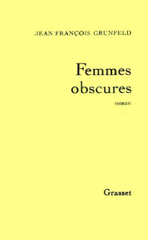 grunfeld-j-f-femmes-obscures_0
