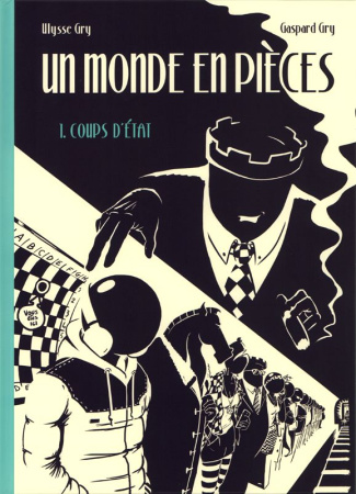 gry-ulysse-3b-gry-gaspard-un-monde-en-pieces-tome-1-coups-d-etat_0