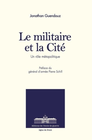 guendouz-jonathan-le-militaire-et-la-cite-un-role-metapolitique_0