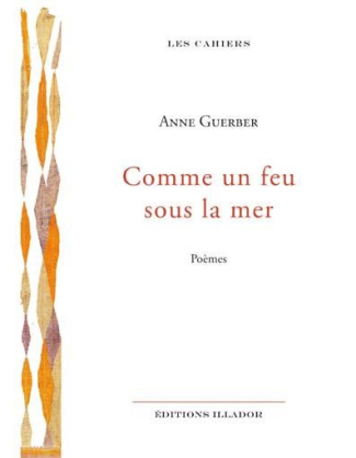 guerber-anne-comme-un-feu-sous-la-mer_0