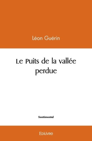 guerin-leon-le-puits-de-la-vallee-perdue_0