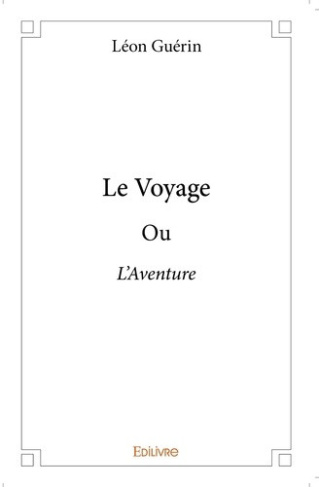 guerin-leon-le-voyage-ou-l-aventure_0