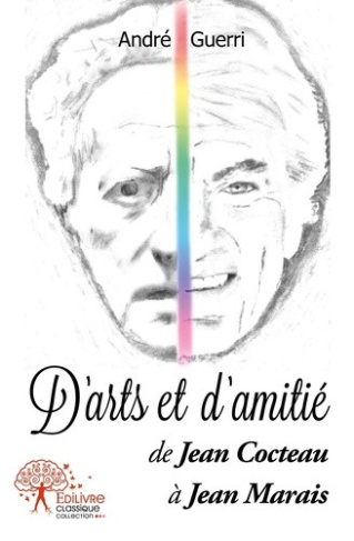 guerri-andre-d-arts-et-d-amitie-de-jean-cocteau-a-jean-marais_0