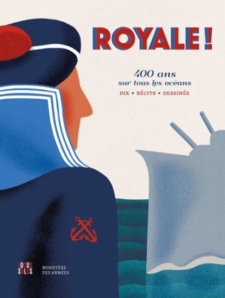 guichard-francois-cailleaux-christian-royale-400-ans-sur-tous-les-oceans_0