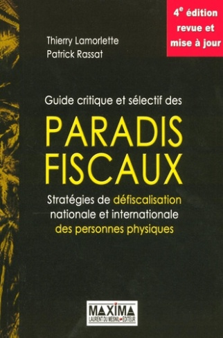 guide-critique-et-selectif-des-paradis-fiscaux-strategies-de-defiscalisation-nationale-et-internat_0