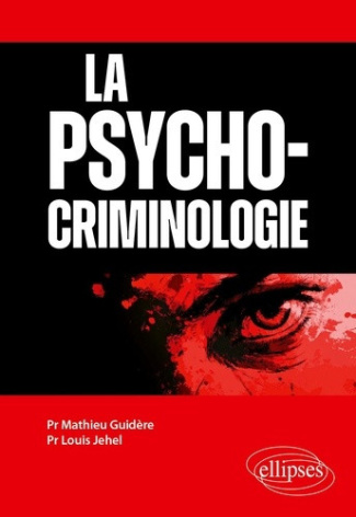 guidere-mathieu-jehel-louis-la-psychocriminologie_0