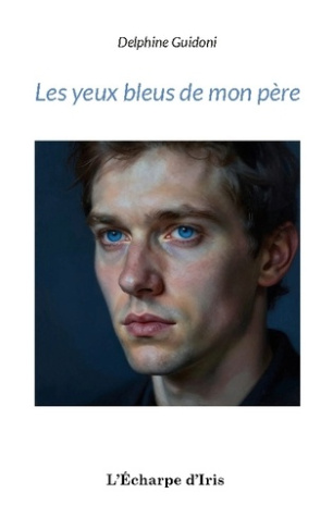 guidoni-delphine-yeux-bleus-de-mon-pere_0