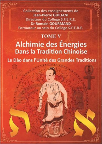 guiliani-jean-pierre-3b-gourmand-romain-alchimie-des-energies-dans-la-tradition-chinoise-tome-5-le-dao-dans-l-unite-des-grandes-traditions_0