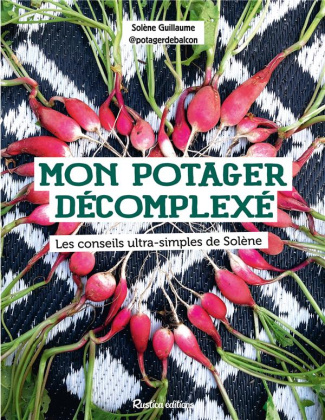 guillaume-solene-mon-potager-decomplexe-les-conseils-ultra-simples-de-solene_0